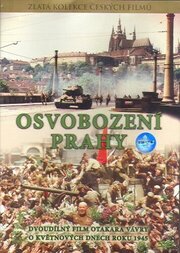 Освобождение Праги из фильмографии Йозеф Ветровец в главной роли.