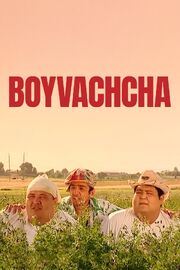 Boyvachcha из фильмографии Мукаддас Халикова в главной роли.