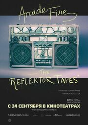 The Reflektor Tapes из фильмографии Barry Clark-Ewers в главной роли.