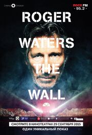 Роджер Уотерс: The Wall из фильмографии Кипп Леннон в главной роли.