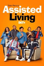 Tyler Perry's Assisted Living - лучший фильм в фильмографии Джозеф Кэллэндер