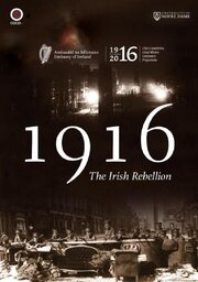 1916: Ирландское восстание - лучший фильм в фильмографии Грег Джейкобс