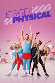 Let's Get Physical из фильмографии Джамил Френч в главной роли.