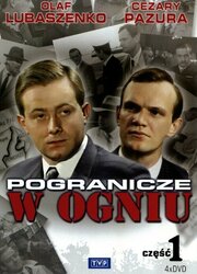 Пограничье в огне из фильмографии Антони Вуйтович в главной роли.