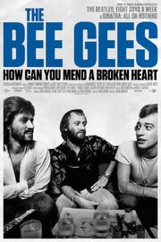 История группы Bee Gees: Как собрать разбитое сердце - лучший фильм в фильмографии Arif Mardin