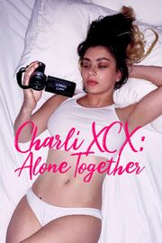 Charli XCX: Вместе в одиночестве - лучший фильм в фильмографии Брайан Ференчик