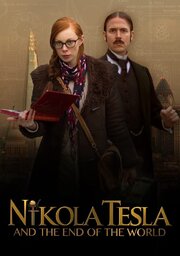 Nikola Tesla and the End of the World из фильмографии Уильям Джордан в главной роли.