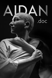 Aidan.doc - лучший фильм в фильмографии Альбина Хазиева