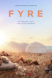 FYRE: Величайшая вечеринка, которая не состоялась - лучший фильм в фильмографии Jillionaire