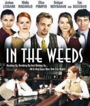 In the Weeds - лучший фильм в фильмографии Майкл Ройч