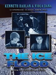 The Ice Flood - лучший фильм в фильмографии Билли Кент Шефер