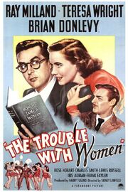 The Trouble with Women из фильмографии Ханс Драйер в главной роли.