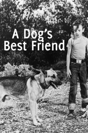 A Dog's Best Friend из фильмографии Роберт Э. Кент в главной роли.