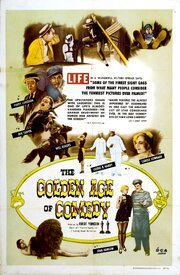 The Golden Age of Comedy - лучший фильм в фильмографии Уорд Уилсон