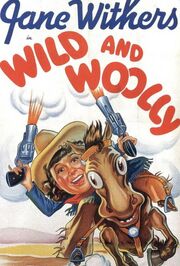 Wild and Woolly из фильмографии Бертон Черчилль в главной роли.