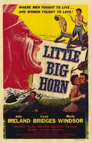 Little Big Horn - лучший фильм в фильмографии Carl K. Hittleman