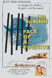 Face of a Fugitive из фильмографии Чарльз Х. Шнеер в главной роли.