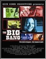 The Big Bang - лучший фильм в фильмографии Stephen J. Hadden