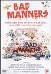 Bad Manners - лучший фильм в фильмографии Алан Каплан