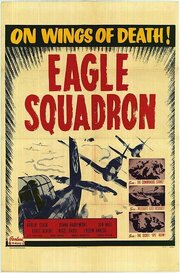 Eagle Squadron из фильмографии Ховард Бэнкс в главной роли.