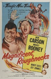 Magnificent Roughnecks из фильмографии Джек Карсон в главной роли.