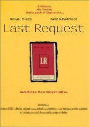 Last Request из фильмографии Том Ходжис в главной роли.