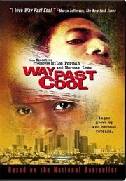 Way Past Cool - лучший фильм в фильмографии Терренс Уильямс