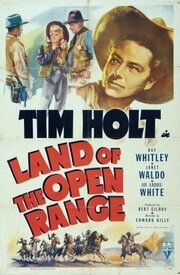 Land of the Open Range - лучший фильм в фильмографии Ида Шоумэйкер