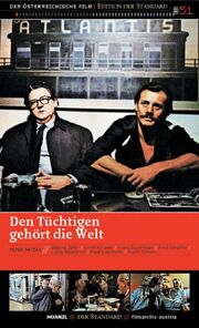 Den Tüchtigen gehört die Welt из фильмографии Peter Turrini в главной роли.