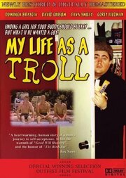 My Life as a Troll из фильмографии Бобби Джонстон в главной роли.