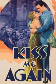 Kiss Me Again из фильмографии Karla Gutöhrlein в главной роли.