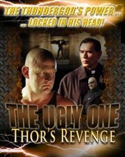 The Ugly One: Thor's Revenge из фильмографии Дэйв Каннингэм в главной роли.