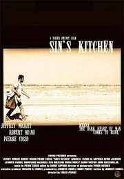 Sin's Kitchen - лучший фильм в фильмографии Уильям Р. Фаррелл