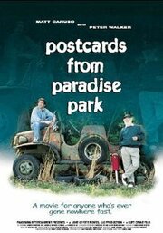 Postcards from Paradise Park - лучший фильм в фильмографии Джеймс Танниклифф