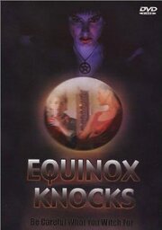 Equinox Knocks из фильмографии Уилл Статен в главной роли.