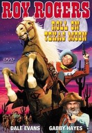 Roll on Texas Moon из фильмографии Эдвард Кин в главной роли.