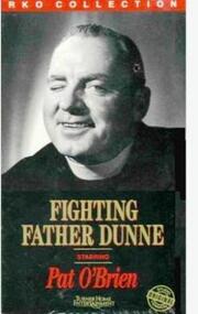 Fighting Father Dunne из фильмографии Джек Гарган в главной роли.