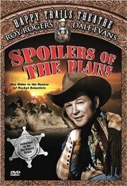 Spoilers of the Plains из фильмографии Грант Виттерс в главной роли.