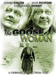 The Goose Woman - лучший фильм в фильмографии Мелвилл В. Браун