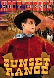 Sunset Range из фильмографии Хут Гибсон в главной роли.