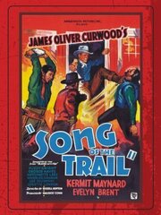 Song of the Trail из фильмографии Арти Ортего в главной роли.