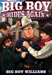 Big Boy Rides Again из фильмографии Lafe McKee в главной роли.