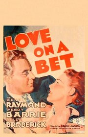 Love on a Bet из фильмографии Джек Райс в главной роли.