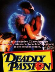 Deadly Passion из фильмографии Винсент Дж. Кокс в главной роли.