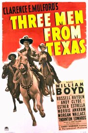 Three Men from Texas из фильмографии Уильям Бойд в главной роли.