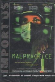 Malpractice - лучший фильм в фильмографии Бэррет О’Брайэн