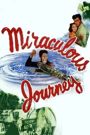 Miraculous Journey из фильмографии Тьюрстон Холл в главной роли.