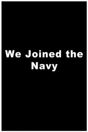 We Joined the Navy из фильмографии Майкл Килгаррифф в главной роли.