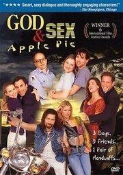 God, Sex & Apple Pie из фильмографии Джон Богехолд в главной роли.