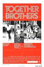 Together Brothers - лучший фильм в фильмографии Джон Дженнингс